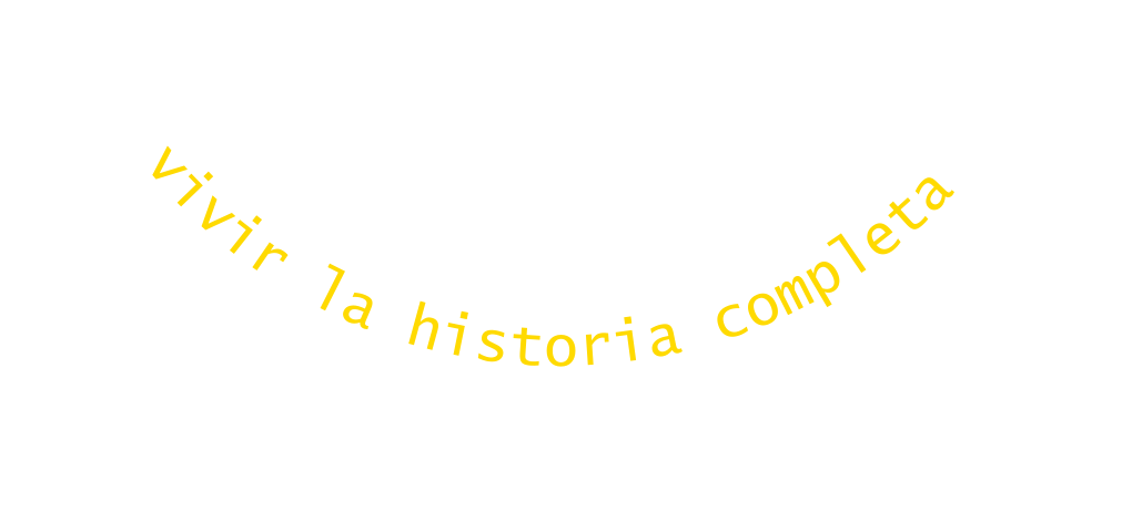 vivir la historia completa